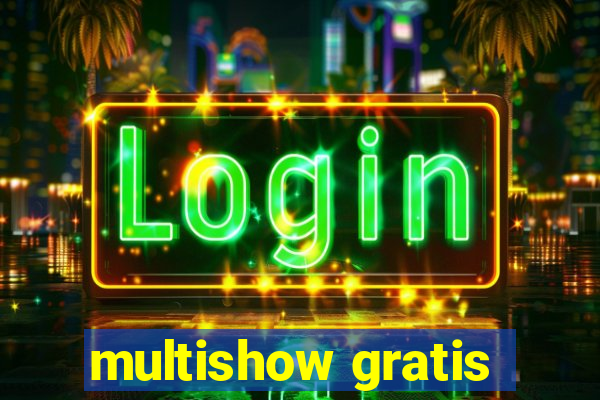 multishow gratis